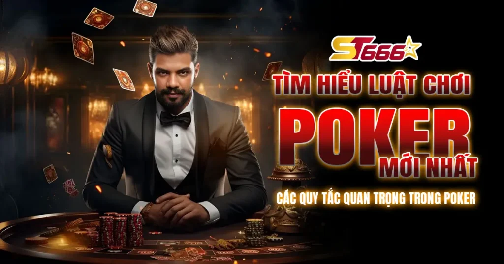 Luật Chơi Poker Cập Nhật Mới Tại Yo88Vina